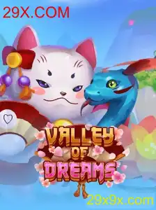 Descubra o Fascinante Mundo de ValleyofDreams com 29X.COM